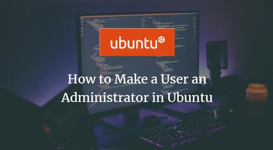Cara Menjadikan Pengguna sebagai Administrator di Ubuntu