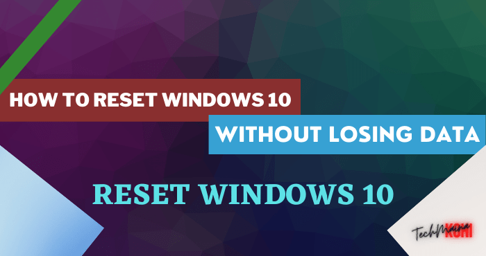 Ako resetovať Windows 10 bez straty údajov