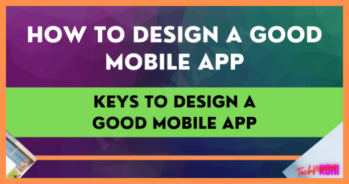 Schlüssel zum Entwerfen einer guten mobilen App