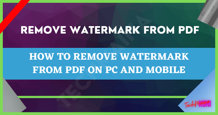 如何在 PC 和移動設備上從 PDF 中刪除水印