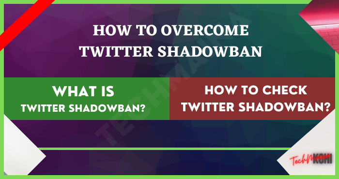 Twitter Shadowban Co to je, jak zkontrolovat a odstranit