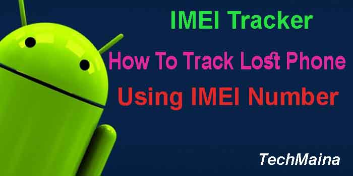 IMEI Tracker – Hur man spårar borttappad telefon med IMEI-nummer