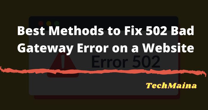 Beste metoder for å fikse 502 Bad Gateway Error på et nettsted