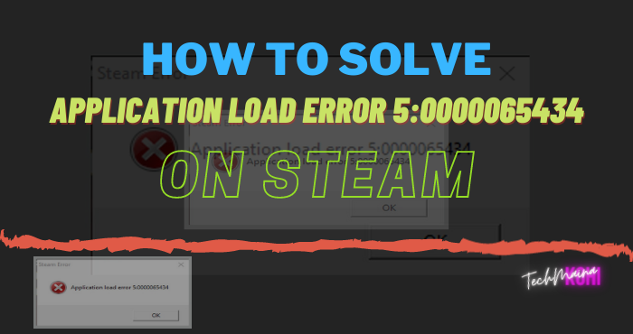 Πώς να λύσετε το σφάλμα φόρτωσης εφαρμογής 5:0000065434 στο Steam