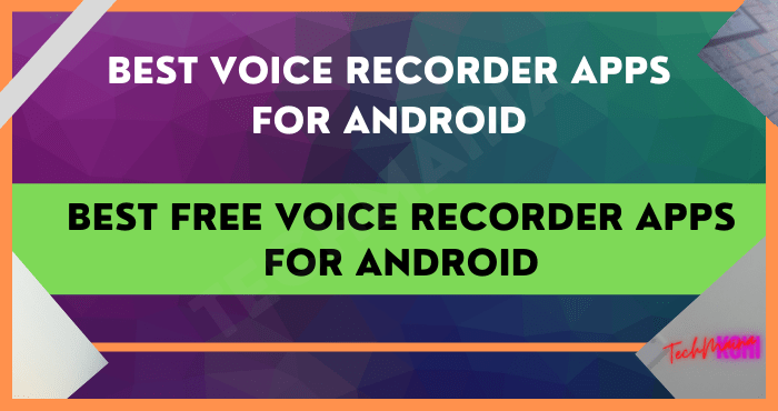 Beste gratis stemmeopptaker-apper for Android