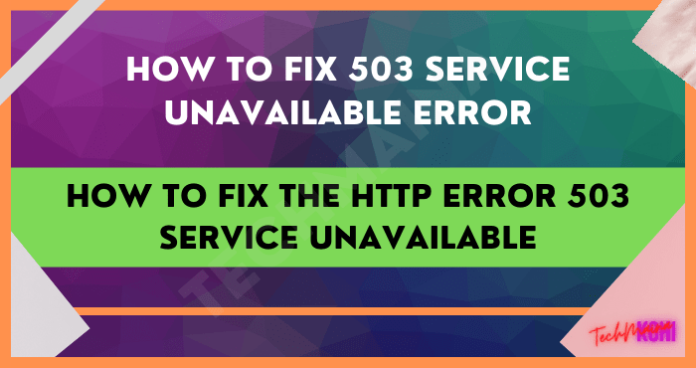 Fehler 503-HTTP nicht verfügbar.