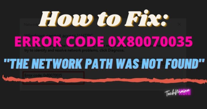 Dies ist richtig oder der Fehlercode ist 0x80070035.