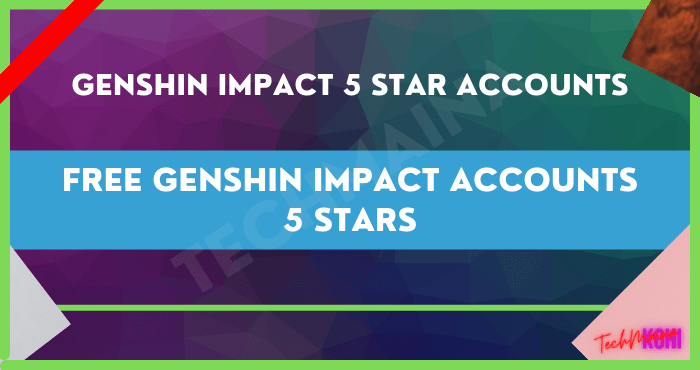 Ingyenes Genshin Impact fiókok 5 csillagos