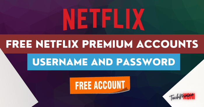Gratis Netflix Premium-accounts