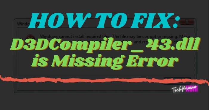 Como corrigir D3DCompiler_43.dll está faltando erro