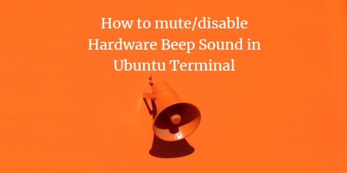 So schalten Sie den Hardware-Piepton im Ubuntu-Terminal stumm / deaktivieren