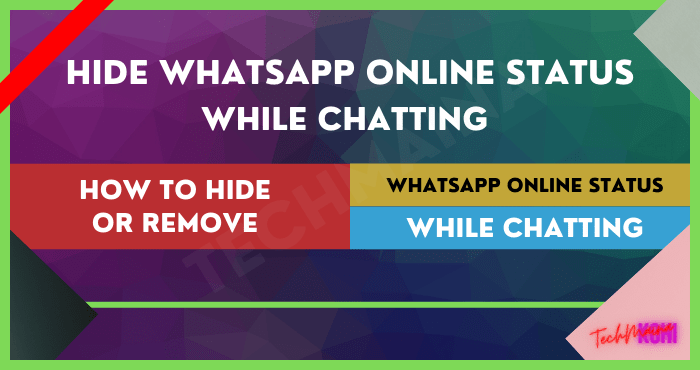 วิธีซ่อนสถานะออนไลน์ของ Whatsapp ขณะแชท