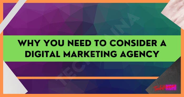 Warum Sie eine Agentur für digitales Marketing in Betracht ziehen sollten