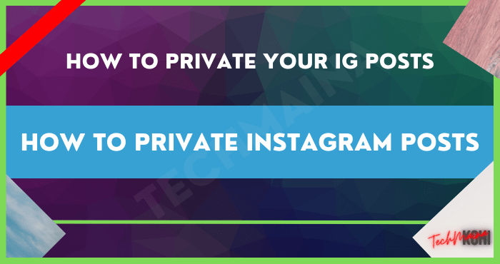 Wie man Instagram-Posts privat macht [2022]