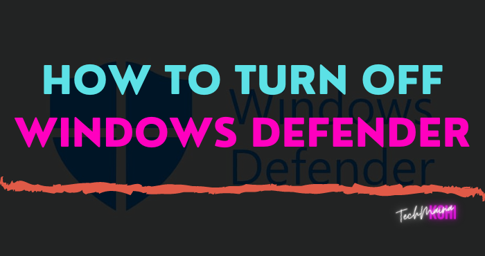 Cách tắt Bộ bảo vệ Windows trong Windows 10