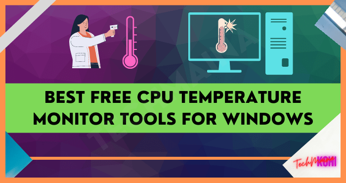 Meilleurs outils gratuits de surveillance de la température du processeur pour Windows