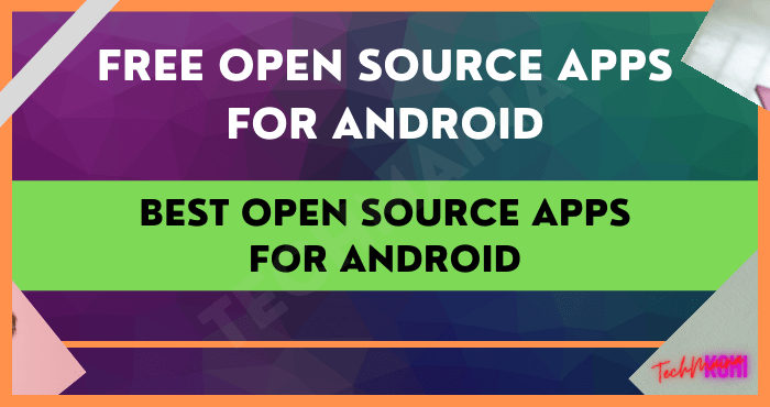 8 coole Open-Source-Apps für Android [2022]