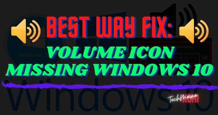 Best Way Fix: Volume-Symbol fehlt Windows 10 [2022]