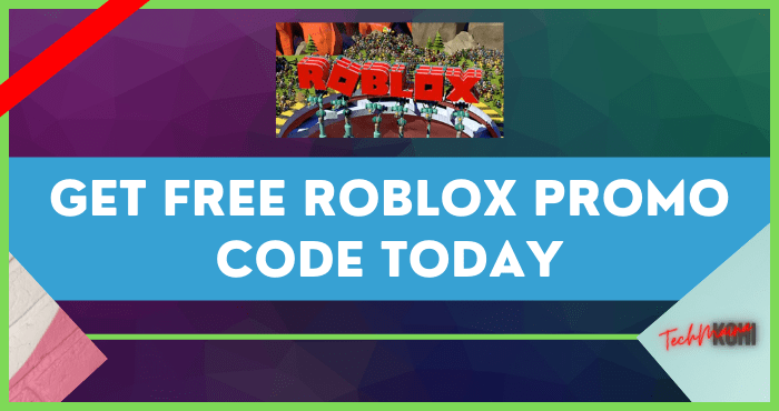 Holen Sie sich noch heute einen kostenlosen Roblox-Promo-Code [June, 2022]
