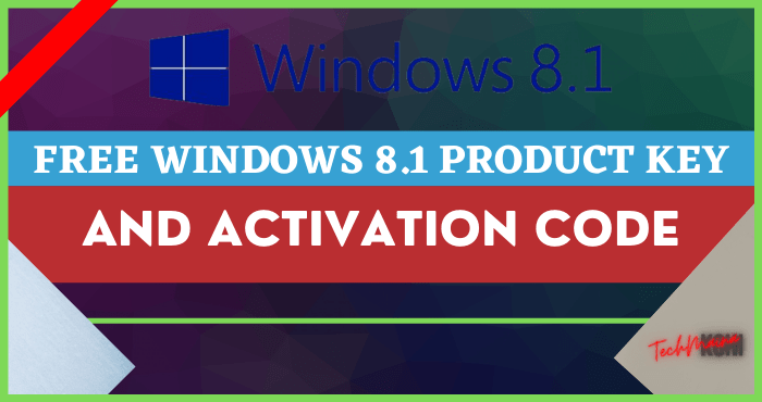 Kostenloser Produktschlüssel und Aktivierungscode für Windows 8.1 [2022]