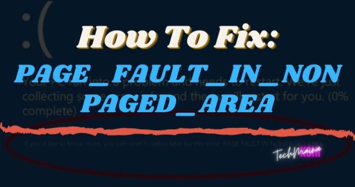 Bearbeiten Sie PAGE_FAULT_IN_NONPAGED_AREA in Windows 10