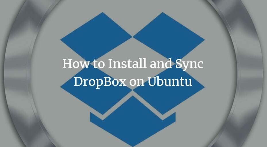 So installieren und synchronisieren Sie DropBox unter Ubuntu 18.04 LTS DropBox-Installation über die Befehlszeile