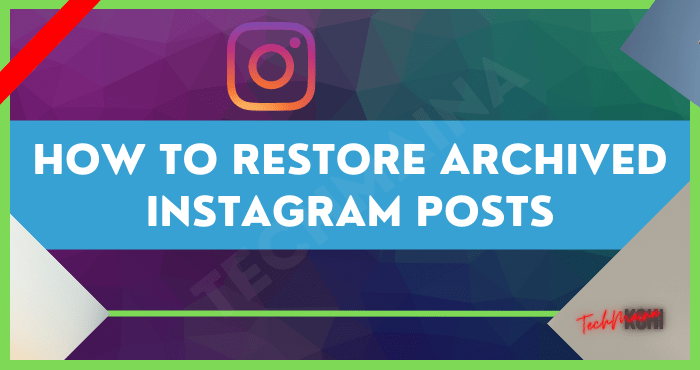 So stellen Sie archivierte Instagram-Posts wieder her [2022]