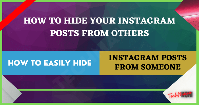 So verstecken Sie Instagram-Posts vor jemandem [2022]