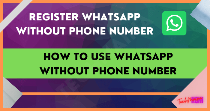 So verwenden Sie WhatsApp ohne Telefonnummer [2022]