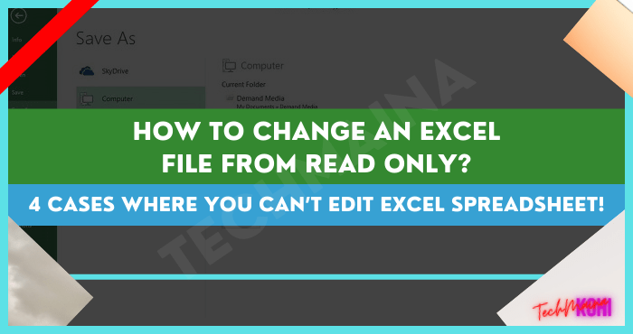 Wie ändere ich eine Excel-Datei von schreibgeschützt?  4 Fälle, in denen Sie Excel-Tabellen nicht bearbeiten können!